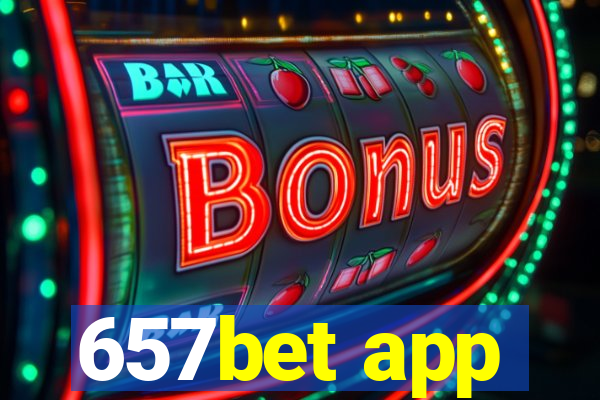 657bet app